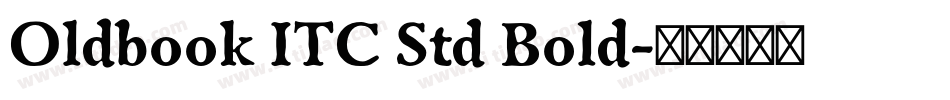 Oldbook ITC Std Bold字体转换